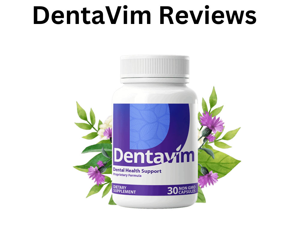 Dentavim Reviews